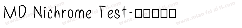MD Nichrome Test字体转换